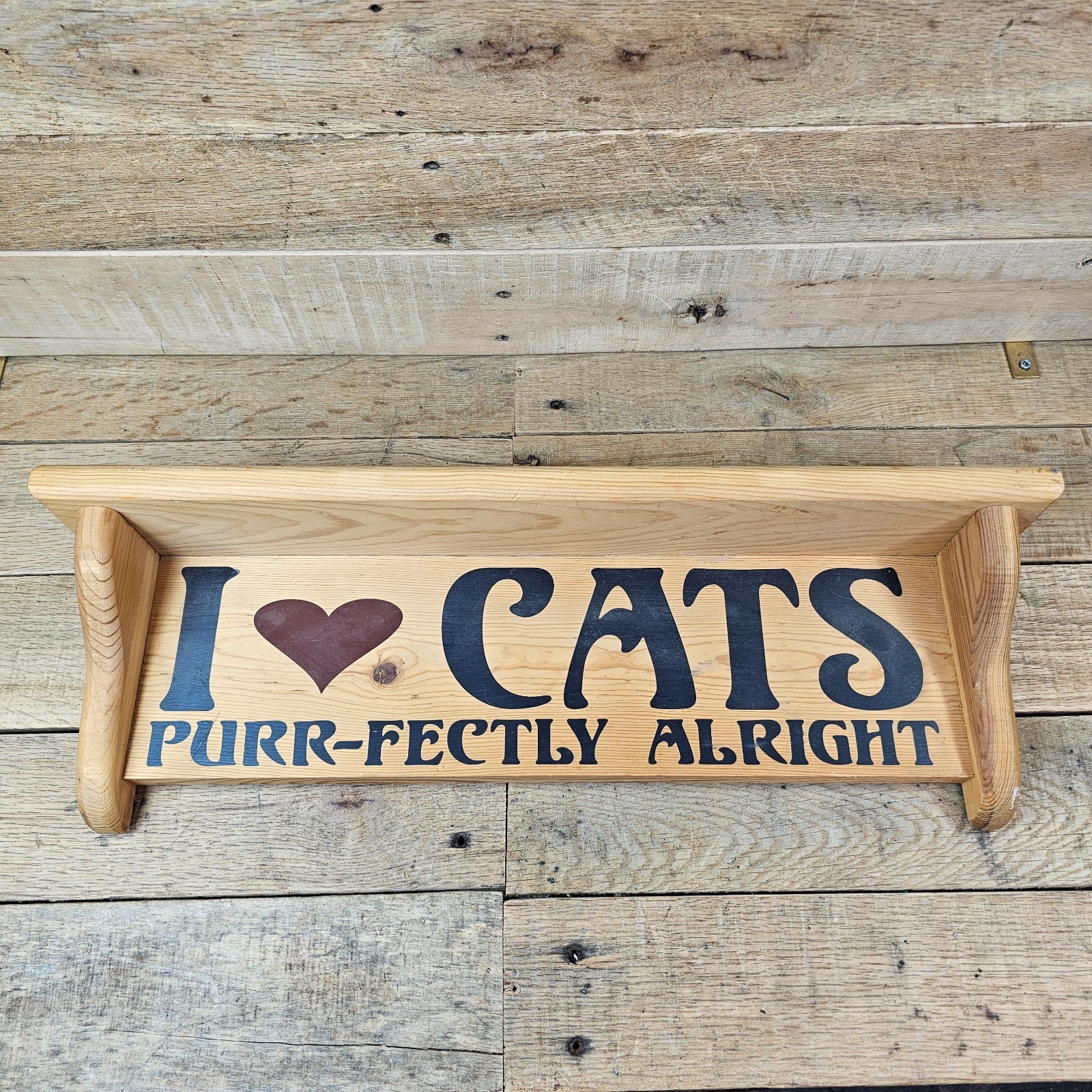Vintage Wood Wall Shelf I Love Cats Purr-Fectly Alright Cat Decor Display Shelf